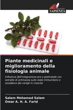 Piante medicinali e miglioramento della fisiologia animale (Italian Edition)