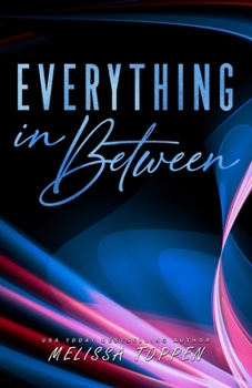 Everything in Between - Book #2 of the Everything After
