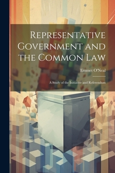 Paperback Representative Government and the Common law; a Study of the Initiative and Referendum Book