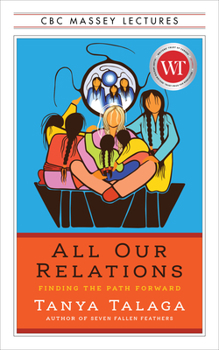 Paperback All Our Relations Us Edition: Finding the Path Forward Book