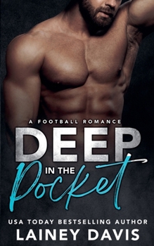 Deep in the Pocket: A Football Romance (Stone Creek University)