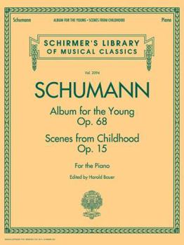 Paperback Schumann - Album for the Young * Scenes from Childhood: Schirmer Library of Classics Volume 2094 Book