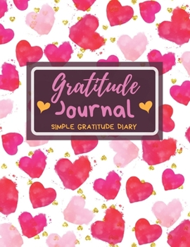 Paperback Gratitude Journal (Simple Gratitude Diary): The Gratitude Journal for Women, Gratitude Diary for Adult, Find Happiness and Peace in 5 Minutes a Day Book