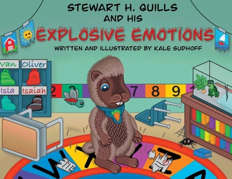 Paperback Stewart H. Quills and His Explosive Emotions Book