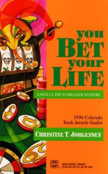 You Bet Your Life: A Stella the Stargazer Mystery (Walker Mystery) - Book #2 of the A Stella the Stargazer Mystery