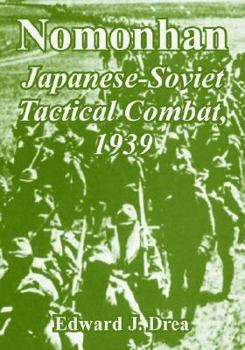 Paperback Nomonhan: Japanese-Soviet Tactical Combat, 1939 Book