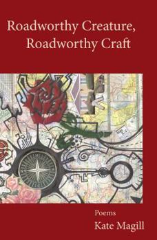 Paperback Roadworthy Creature, Roadworthy Craft: Poems Book