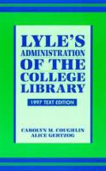 Paperback Lyle's Administration of the College Library Book