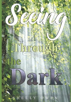 Paperback Seeing Through The Dark Book