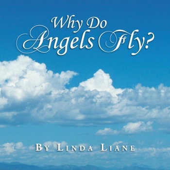 Paperback Why Do Angels Fly? Book