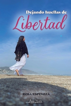 Paperback Dejando huellas de libertad [Spanish] Book