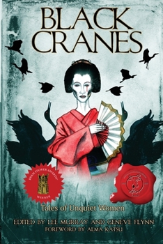 Paperback Black Cranes: Tales of Unquiet Women Book