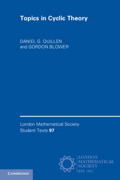 Topics in Cyclic Theory - Book  of the London Mathematical Society Student Texts