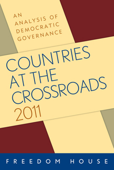 Paperback Countries at the Crossroads 2011: An Analysis of Democratic Governance Book