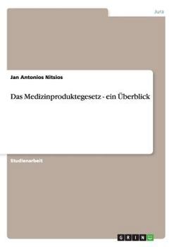 Paperback Das Medizinproduktegesetz - ein Überblick [German] Book