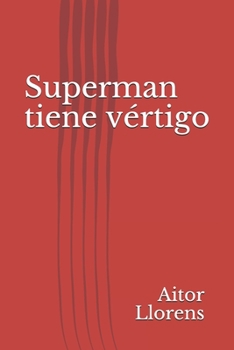 Paperback Superman tiene vértigo [Spanish] Book