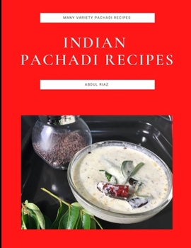 Paperback Indian Pachadi Recipes: Many Variety Pachadi Recipes Book