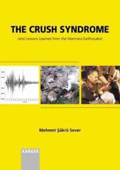 Paperback The Crush Syndrome and Lessons Learned from the Marmara Earthquake Book