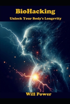 Paperback BioHacking: Unlock Your Body's Longevity Book