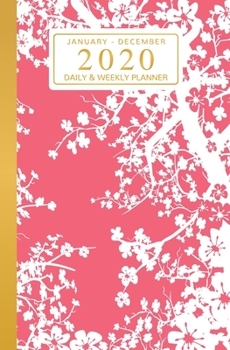 Paperback January - December 2020 Daily & Weekly Planner: Mini Calendar; Pink Cherry Blossoms Book