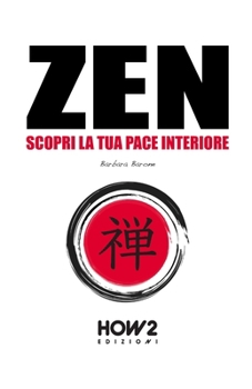 Paperback Zen: Scopri la tua Pace Interiore [Italian] Book