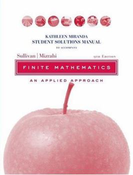 Paperback Student Solutions Manual to Accompany Finite Mathematics: An Applied Approach, 9th Edition Book