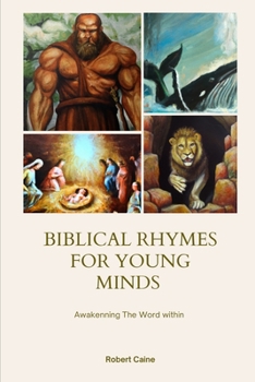 Paperback Biblical Rhymes for Young Minds: Awakening The Word within Book