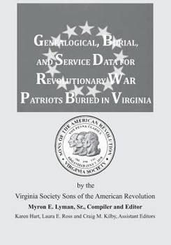 Paperback Genealogical, Burial, and Service Data for Revolutionary War Patriots Buried in Virginia Book