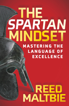 Paperback The Spartan Mindset: Mastering the Language of Excellence Book