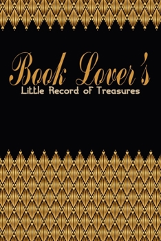 Paperback Book Lover's Little Record of Treasures: Literary Afficianado's Bible of Read Books Book