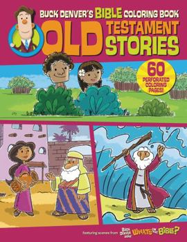 Paperback Buck Denver's Bible Coloring Book: Old Testament Stories Book