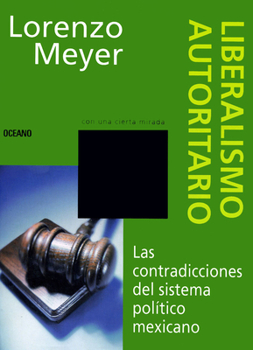 Paperback Liberalismo Autoritario [Spanish] Book