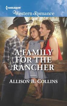 A Family For The Rancher - Book #1 of the Cowboys to Grooms