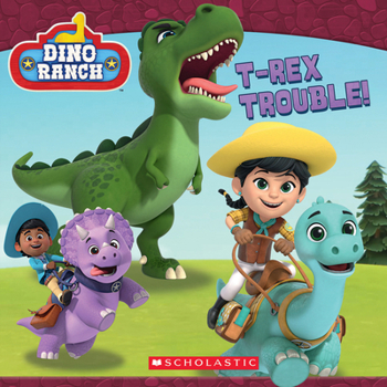 Paperback T-Rex Trouble! (Dino Ranch) Book