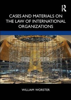 Paperback Cases and Materials on the Law of International Organizations Book