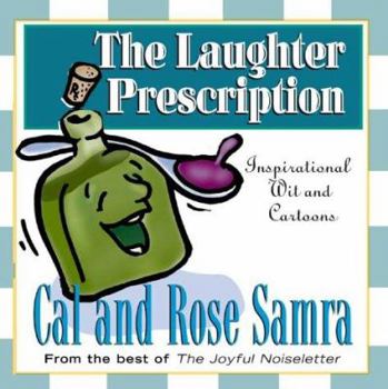 Paperback The Laughter Prescription: Inspirational Wit and Cartoons Book