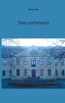 Tom und Martin (German Edition)