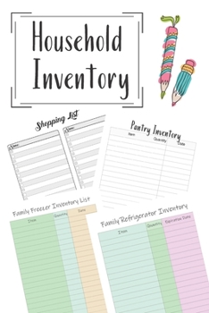 Paperback Household Inventory: Grocery Shopping Checklist For Freezer, Refrigerator And Pantry Organizational Log Book With Notes Book