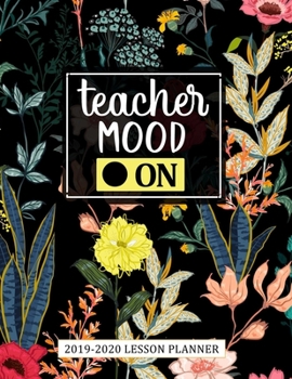Paperback Teacher Lesson Planner 2019-2020: Academic Teaching Plan for Class Organization - A Weekly and Monthly Planner & Notebook Agenda for Teachers and Home Book