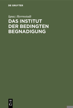 Hardcover Das Institut der bedingten Begnadigung [German] Book