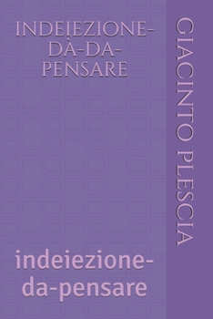 indeiezione-d�-da-pensare: indeiezione-da-pensare
