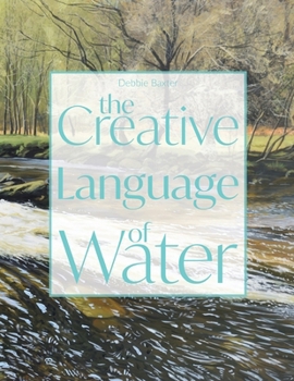 Paperback The Creative Language of Water Book