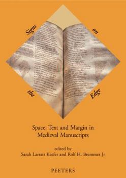 Paperback Signs on the Edge: Space, Text and Margin in Medieval Manuscripts Book