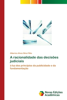 Paperback A racionalidade das decisões judiciais [Portuguese] Book