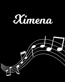 Paperback Ximena: Sheet Music Note Manuscript Notebook Paper - Personalized Custom First Name Initial X - Musician Composer Instrument C Book