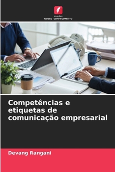Paperback Competências e etiquetas de comunicação empresarial [Portuguese] Book
