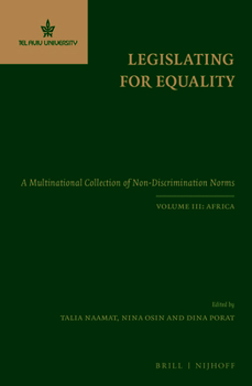Hardcover Legislating for Equality: A Multinational Collection of Non-Discrimination Norms. Volume III: Africa Book