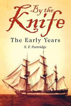 Paperback By the Knife: The Early Years Book