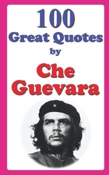Paperback 100 Great Quotes by Che Guevara Book