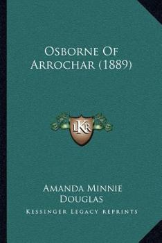 Paperback Osborne Of Arrochar (1889) Book